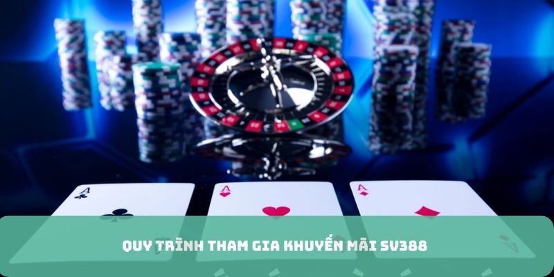 Quy trình tham gia khuyến mãi cụ thể