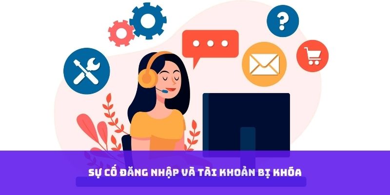 Sự cố đăng nhập tài khoản bị khoá